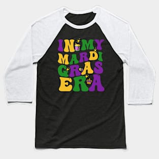 In My Mardi Gras Era Festival Retro Carnival party Baseball T-Shirt